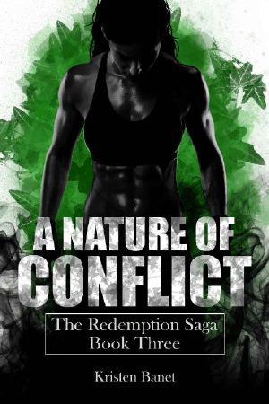 [The Redemption Saga 03] • A Nature of Conflict (The Redemption Saga Book 3)